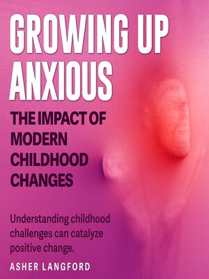 cover image of Growing Up Anxious